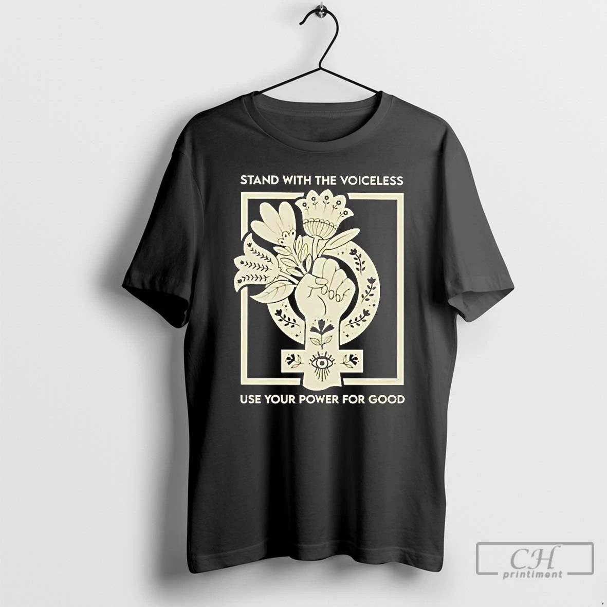 Classic Stand With The Voiceless Use Your Power For Good T Shirts