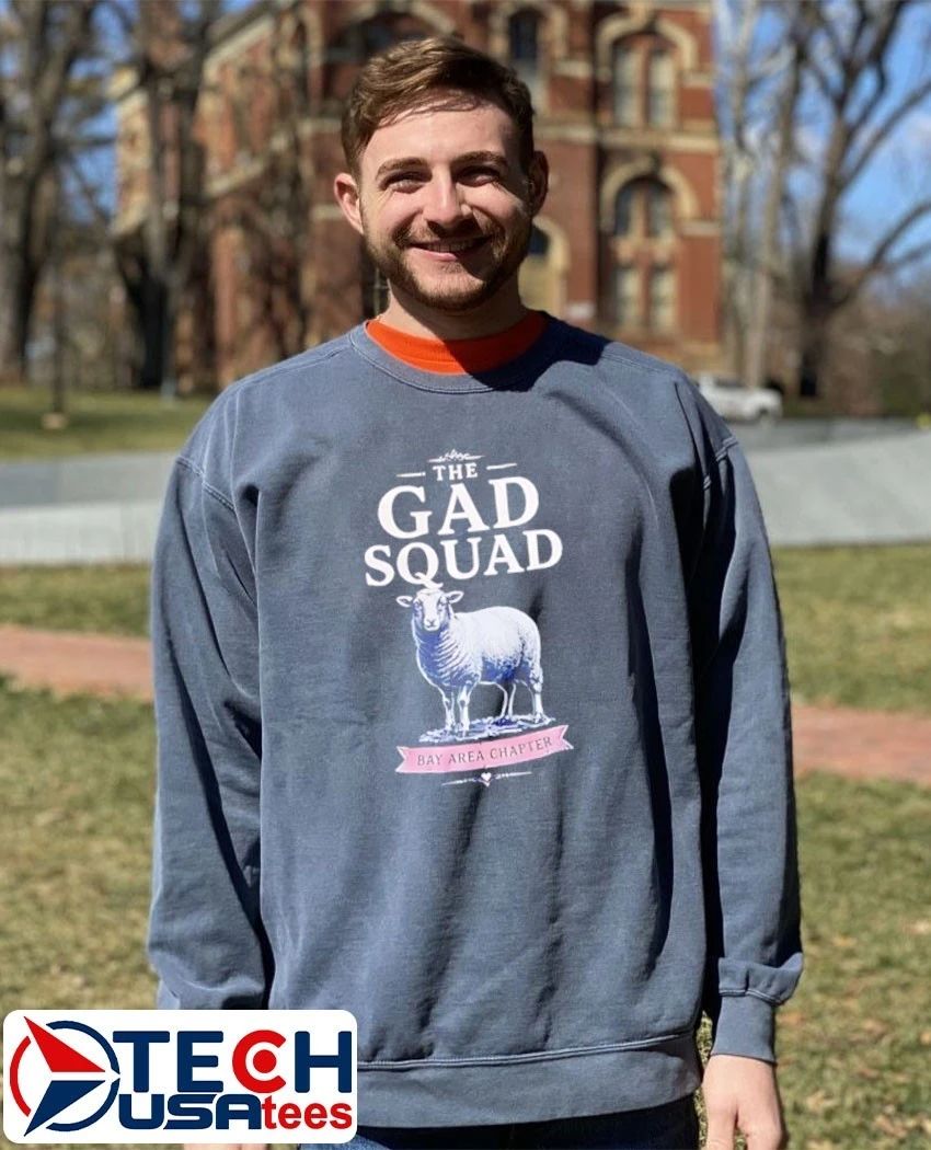 The Gad Squad Bay Area Chapter shirt