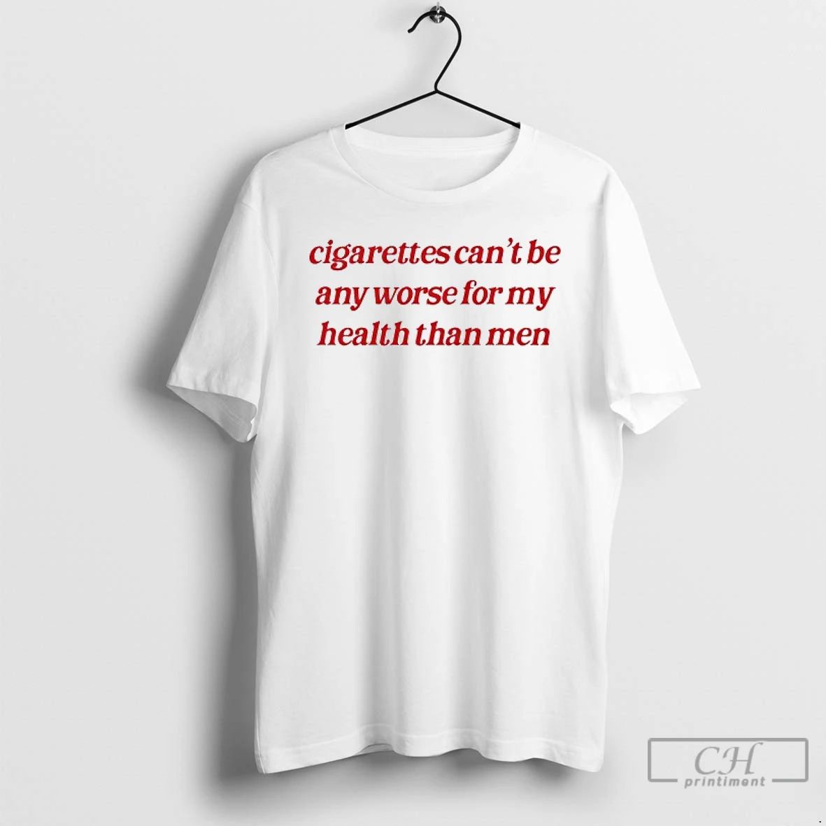 Classic Cigarettes Cant Be Any Worse For My Health Than Men T Shirts