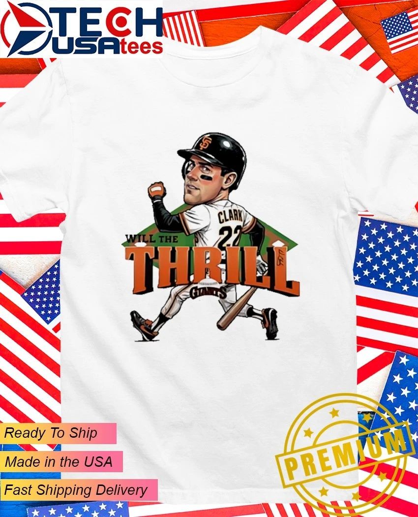 Will The Thrill Clark San Francisco Giants Baseball caricature shirt