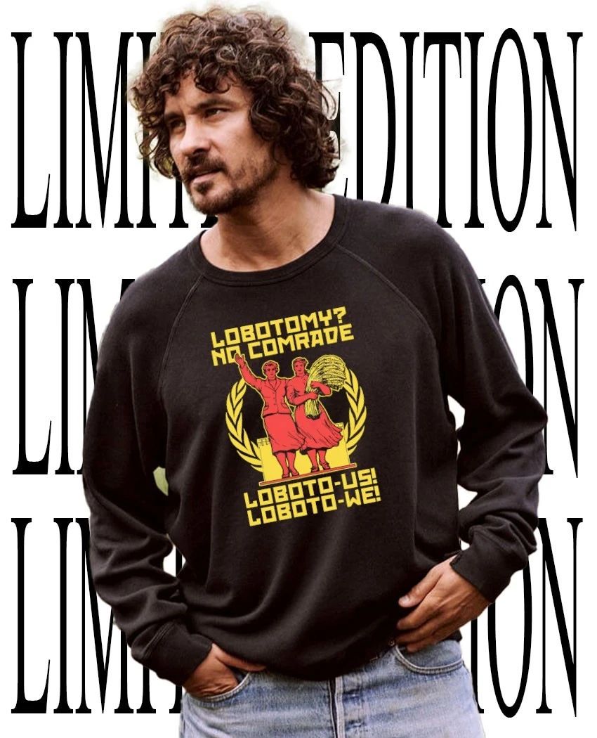 Lobotomy no comrade loboto-us loboto-we shirt