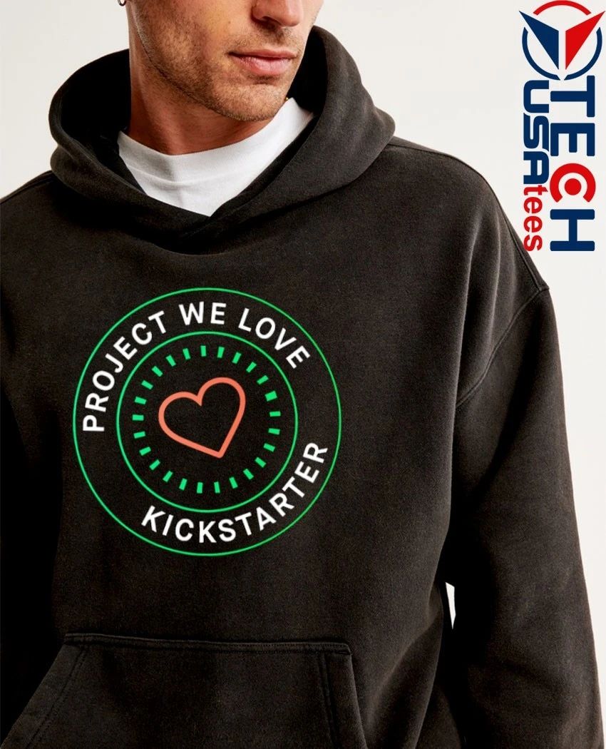 Project we love Kickstarter shirt