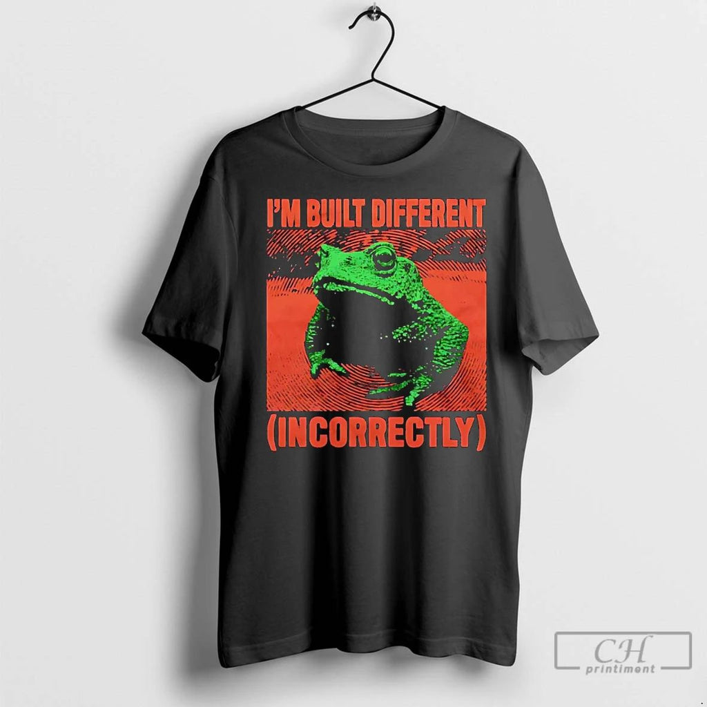 Classic Frog Im Built Different Incorrectly