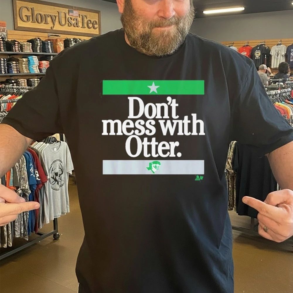 Jake Oettinger Don’t Mess With Otter Shirt