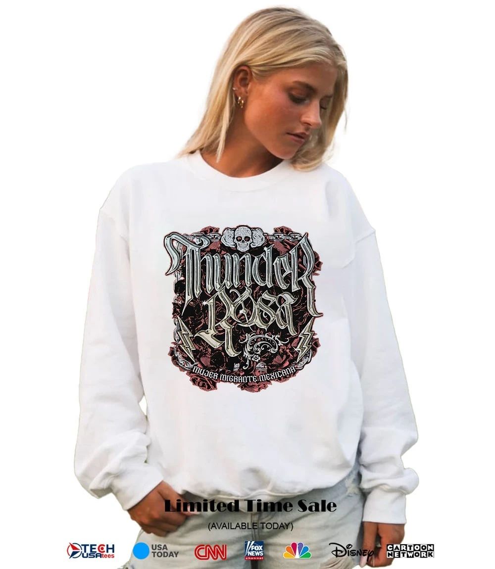 Thunder Rosa Mujer Migrante Mexicana shirt