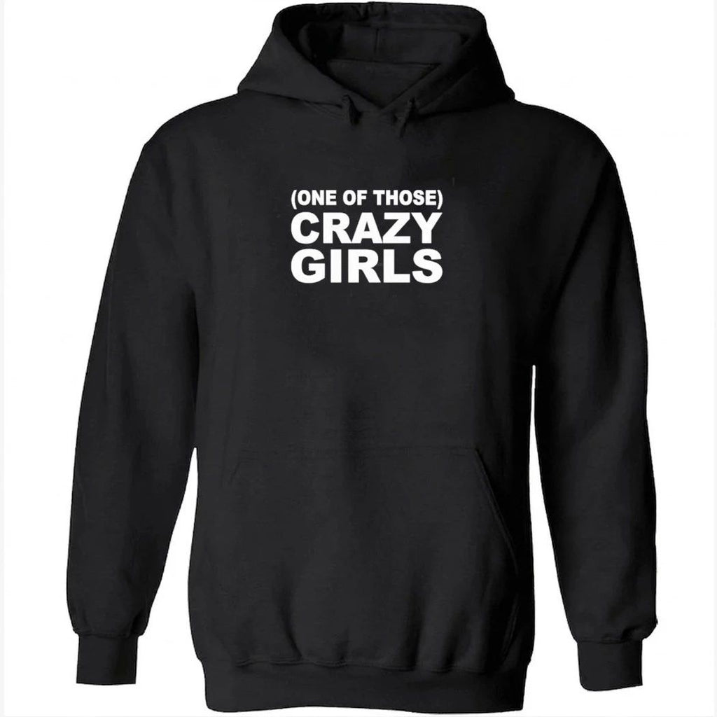 One Of Those Crazy Girls Shirt