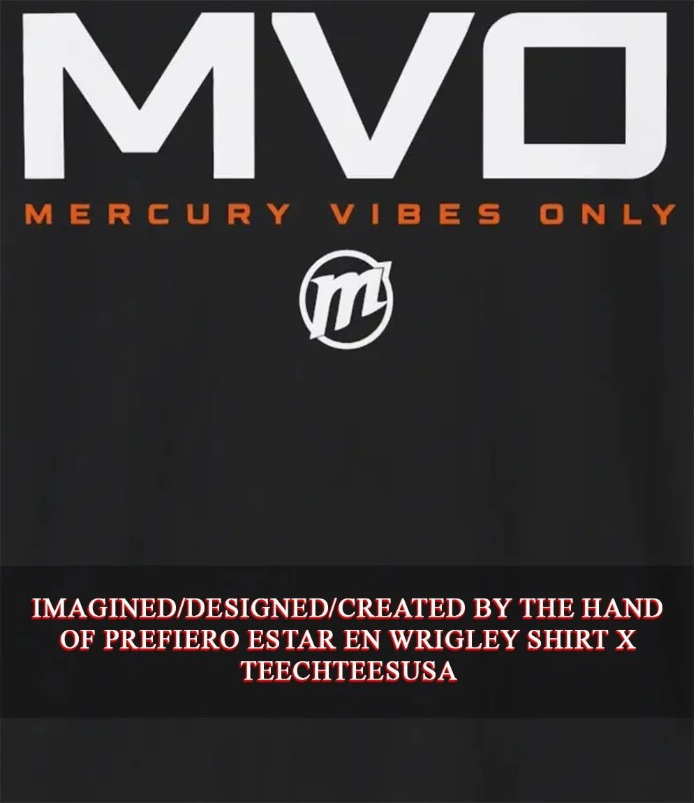 Phoenix Mercury MVO Mercury Vibes Only shirt