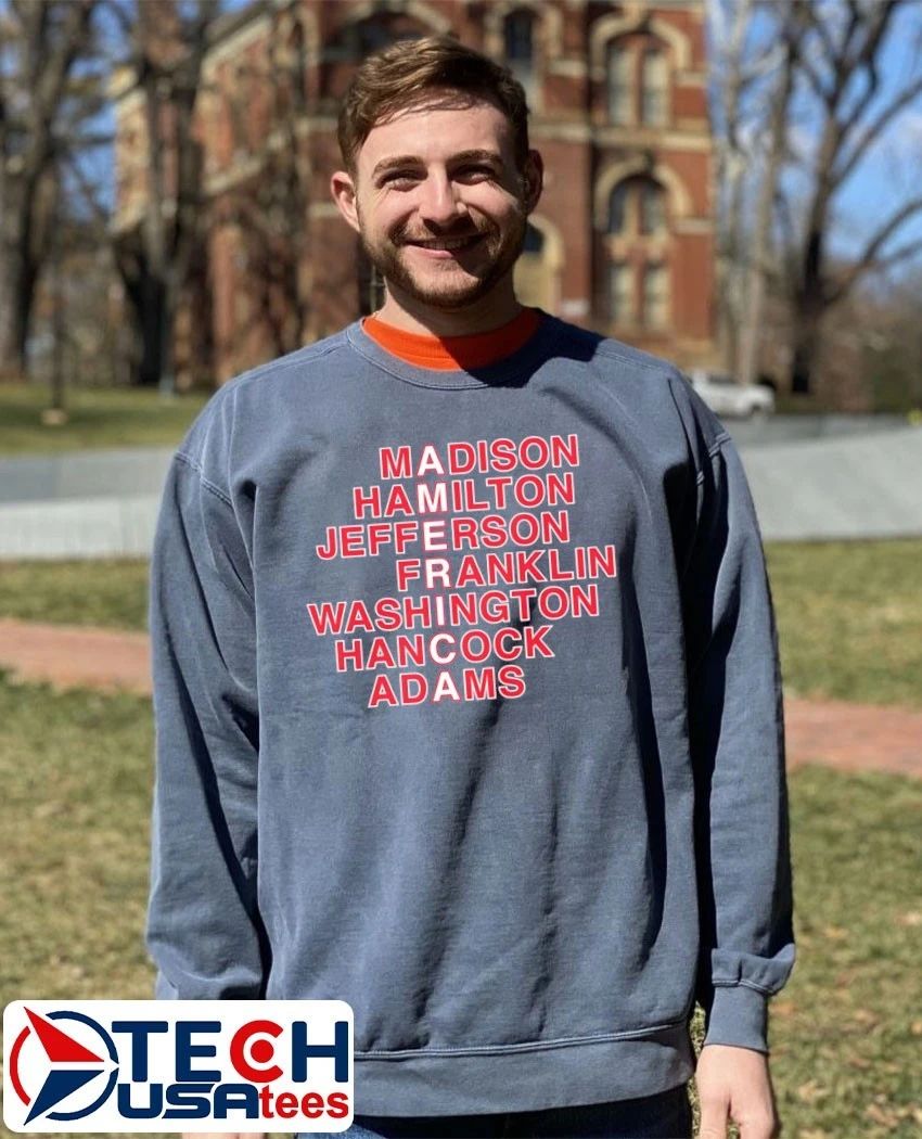 American Founding Fathers Madison Hamilton Jefferson Franklin Washington Hancock Adams shirt