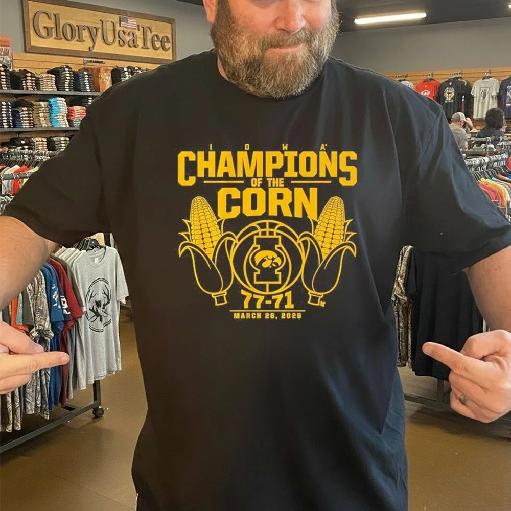 Iowa Basketball Champions Of The Corn 77-71 March 26, 2026 Shirt