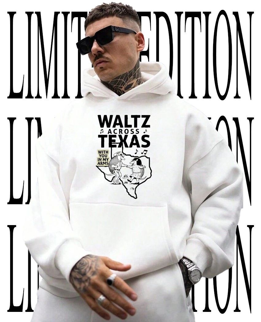 Waltz Across Texas with you in my arms shirt