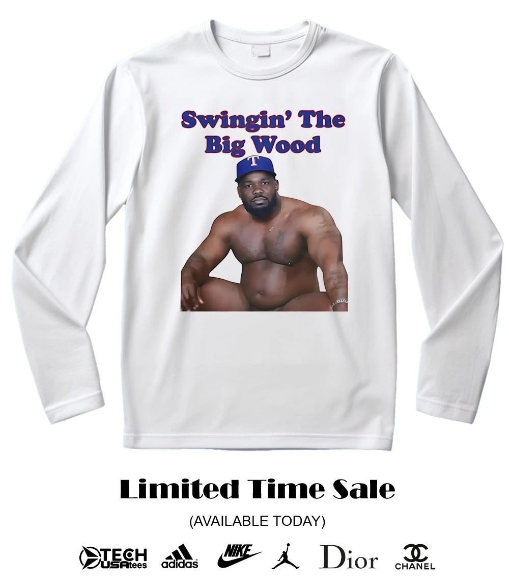 Swingin’ The Big Wood shirt