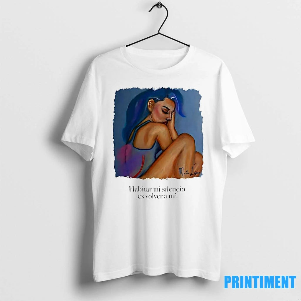 Habitar Mi Silencio Es Volver A Mi Tshirts Sweater