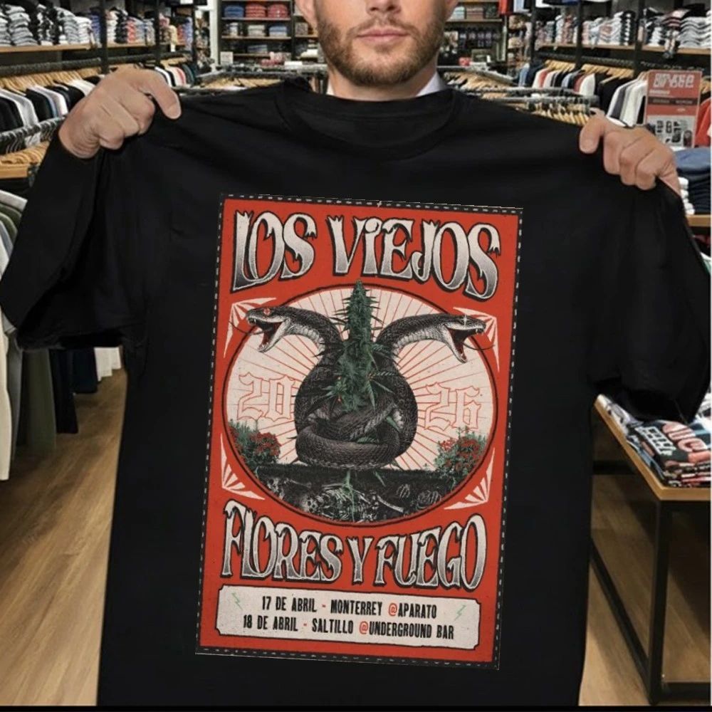 Los Viejos And Flores Y Fuego Saltillo Mexico Apr 18 2026 Poster Shirt