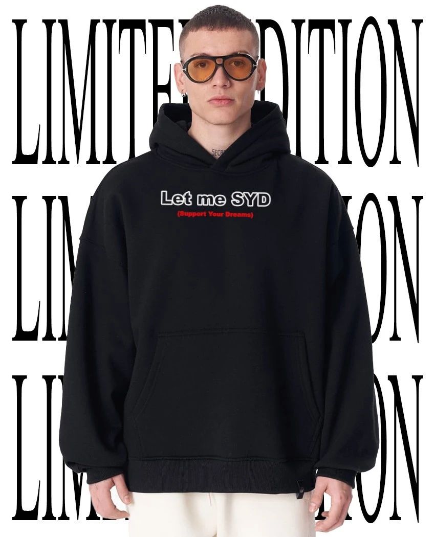 Let Me SYD Support Your Dreams Motivational Shirt