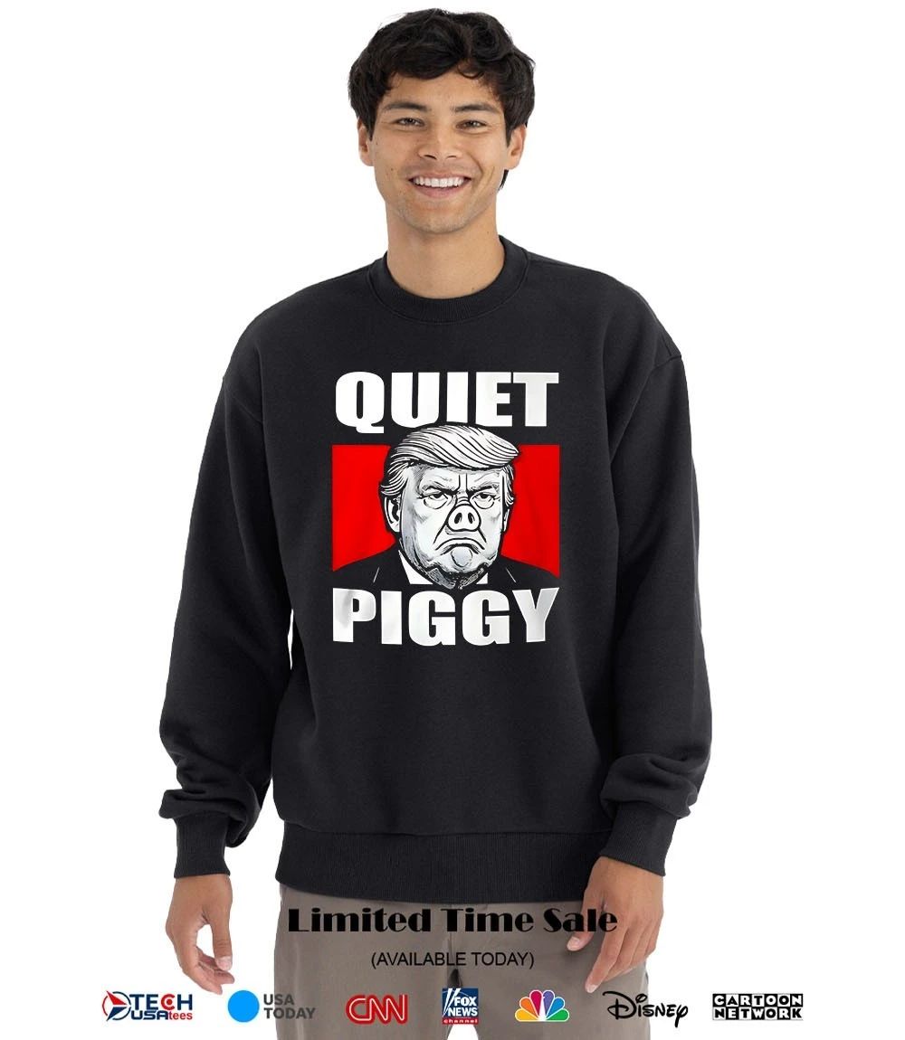 Quiet Piggy Donald Trump shirt