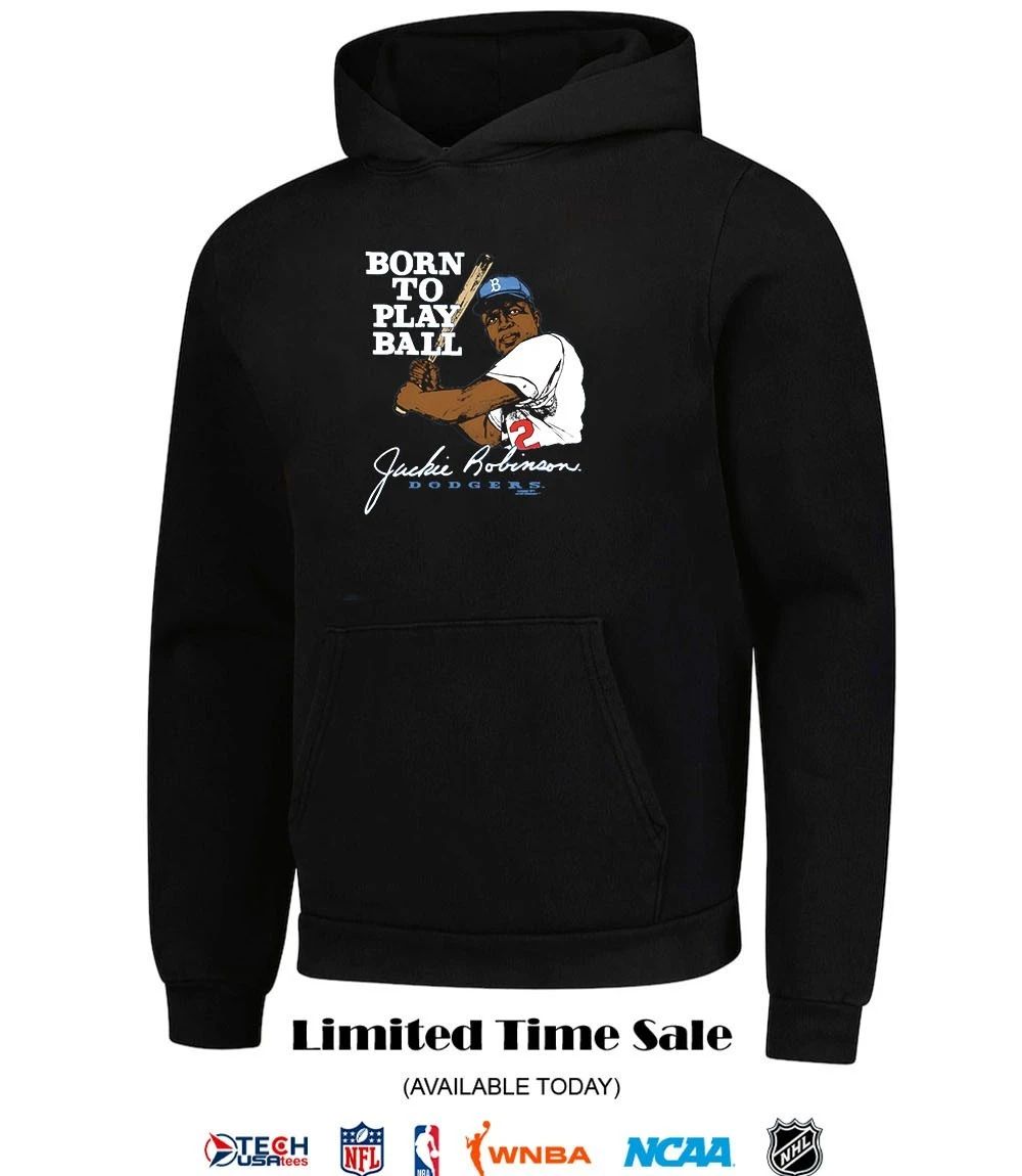 Jackie Robinson Brooklyn Dodgers Born To Play Ball T-shirt