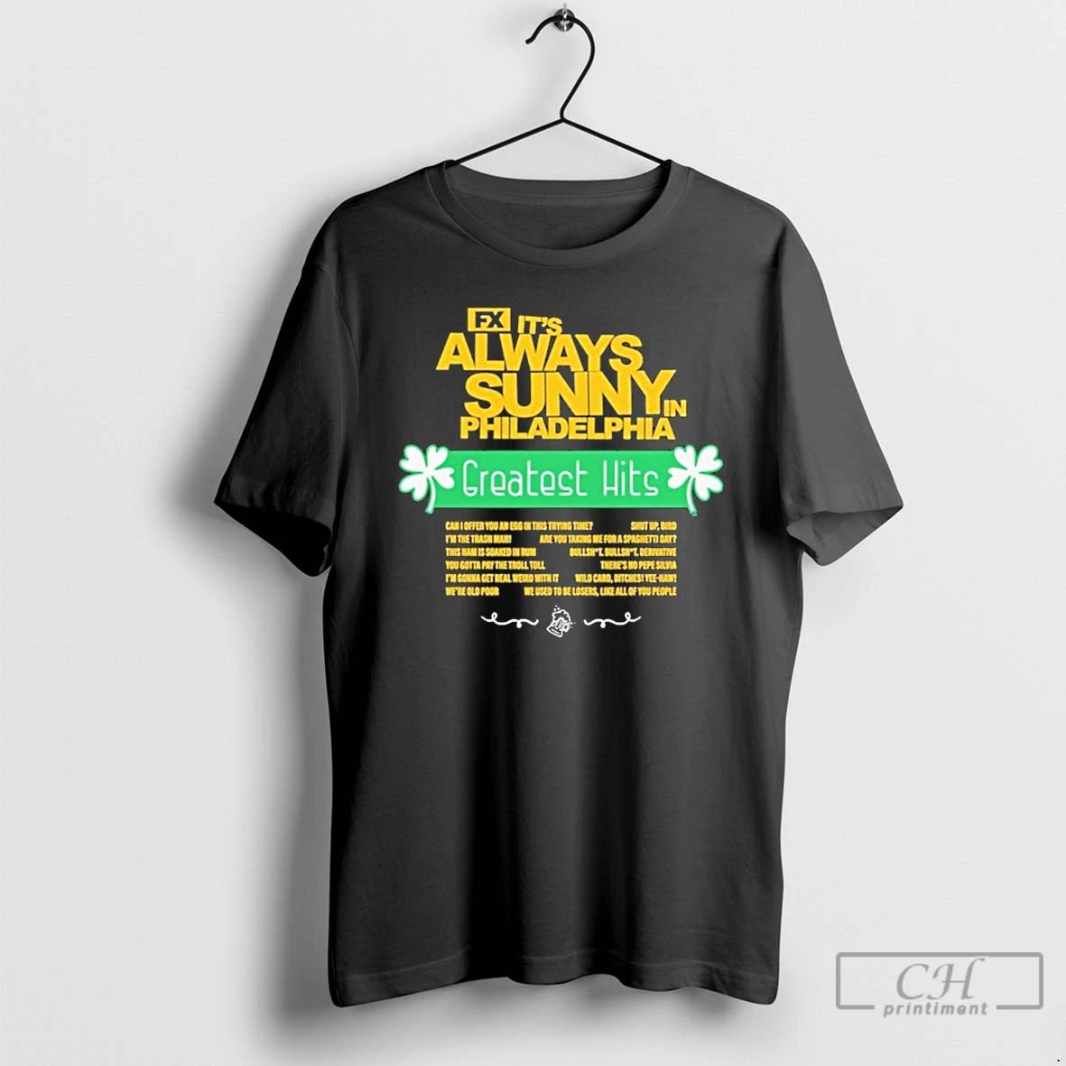 Classic Its Always Sunny In Philadelphia Greatest Hits Quotes T Shirts