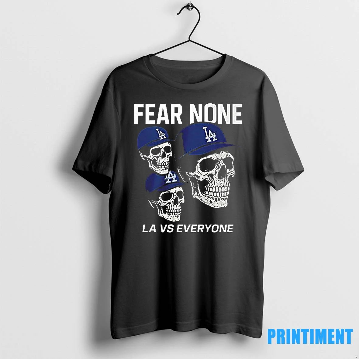 Dodgers Fear None La Vs Everyone Skulls Tshirts Sweater