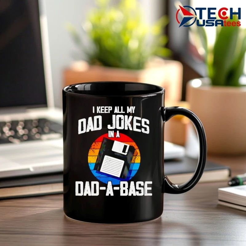 I keep all my dad jokes in a dad-a-base shirt