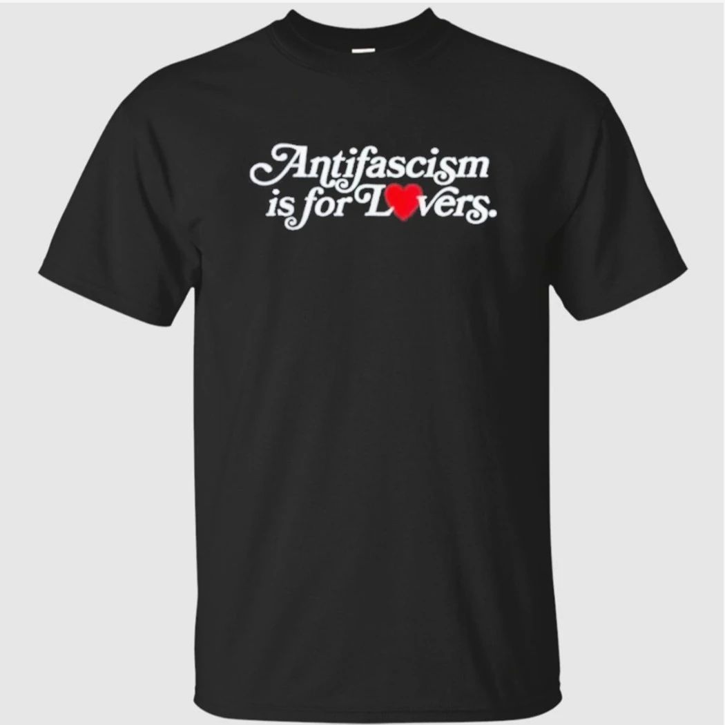 Antifascism Is For Lovers Shirt