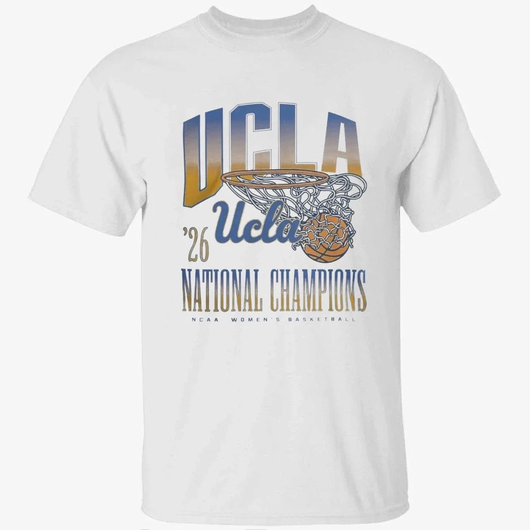 Homefield Merch UCLA Bruins 2026 NCAA Women’s Basketball National Champions Shirt