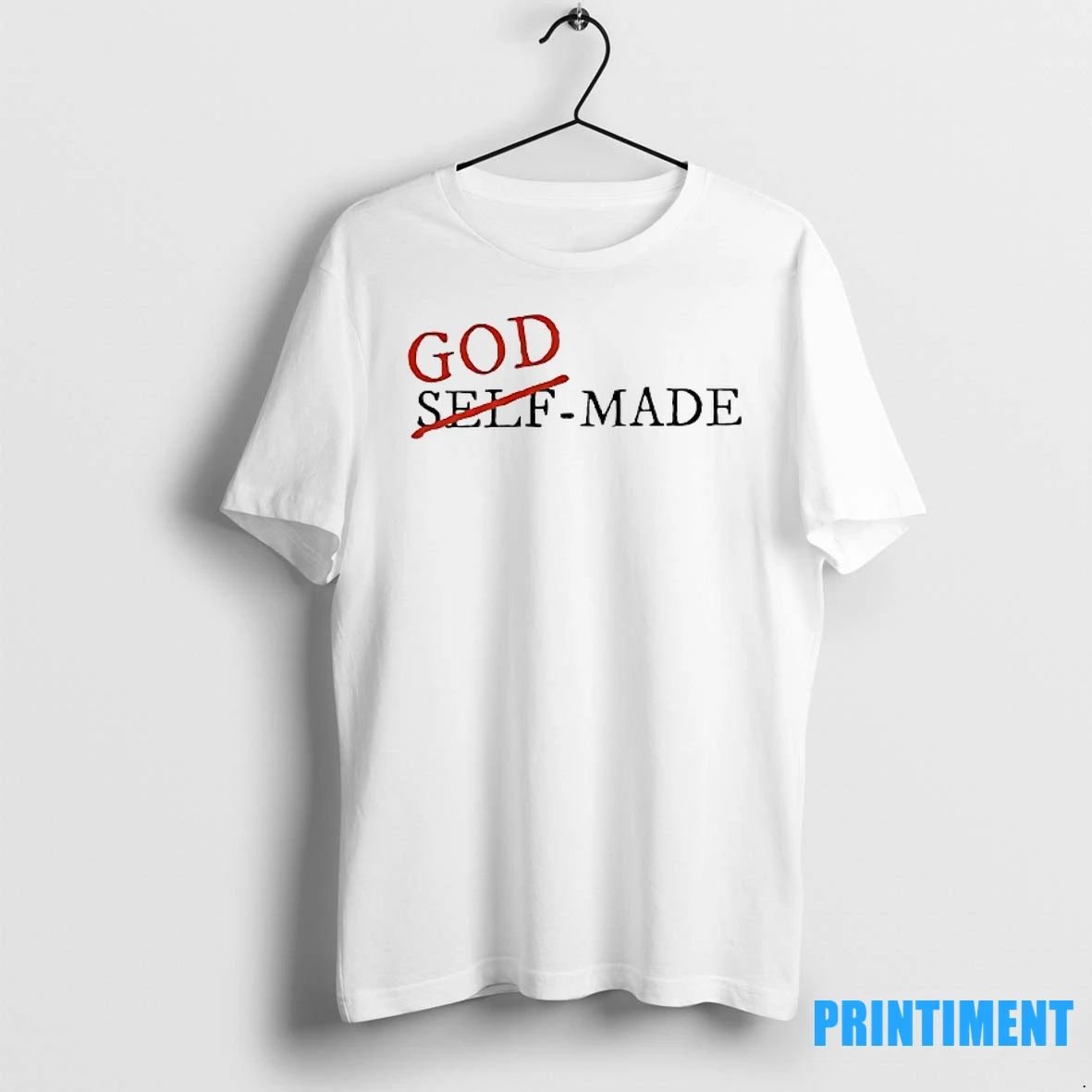 God Made Not Self Tshirts Sweater