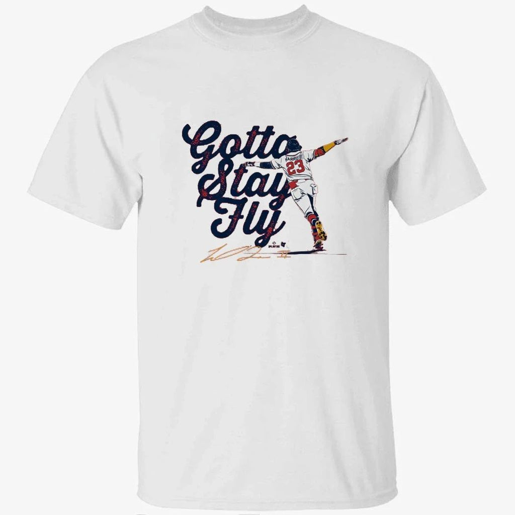 Michael Harris II Gotta Stay Fly Shirt