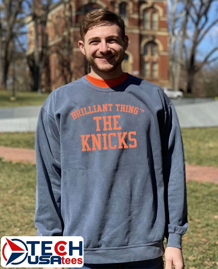 Brilliant Thing 11 the Knicks shirt