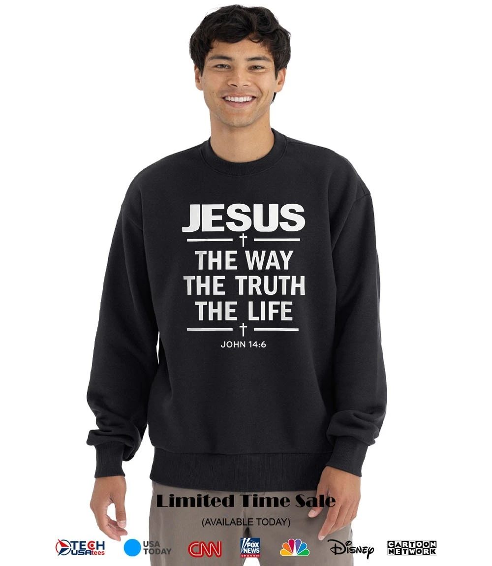 Jesus the way the truth the life 2026 shirt