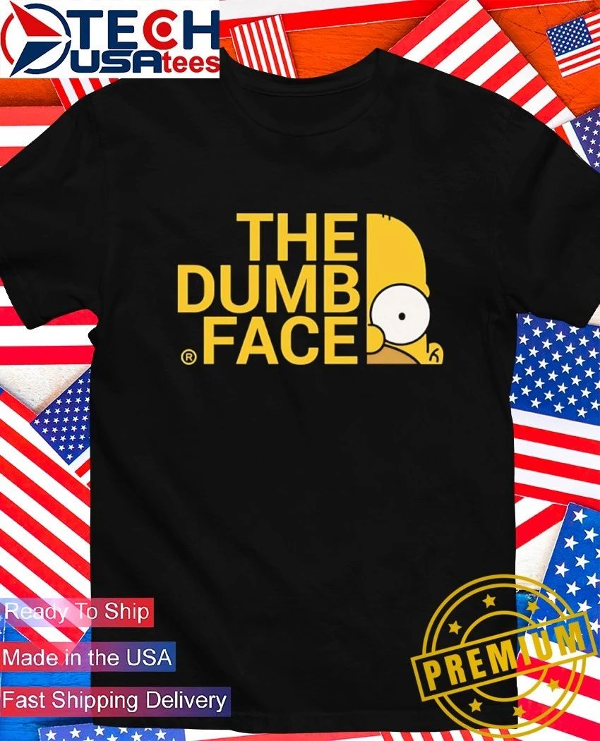 The Dumb Face parody shirt