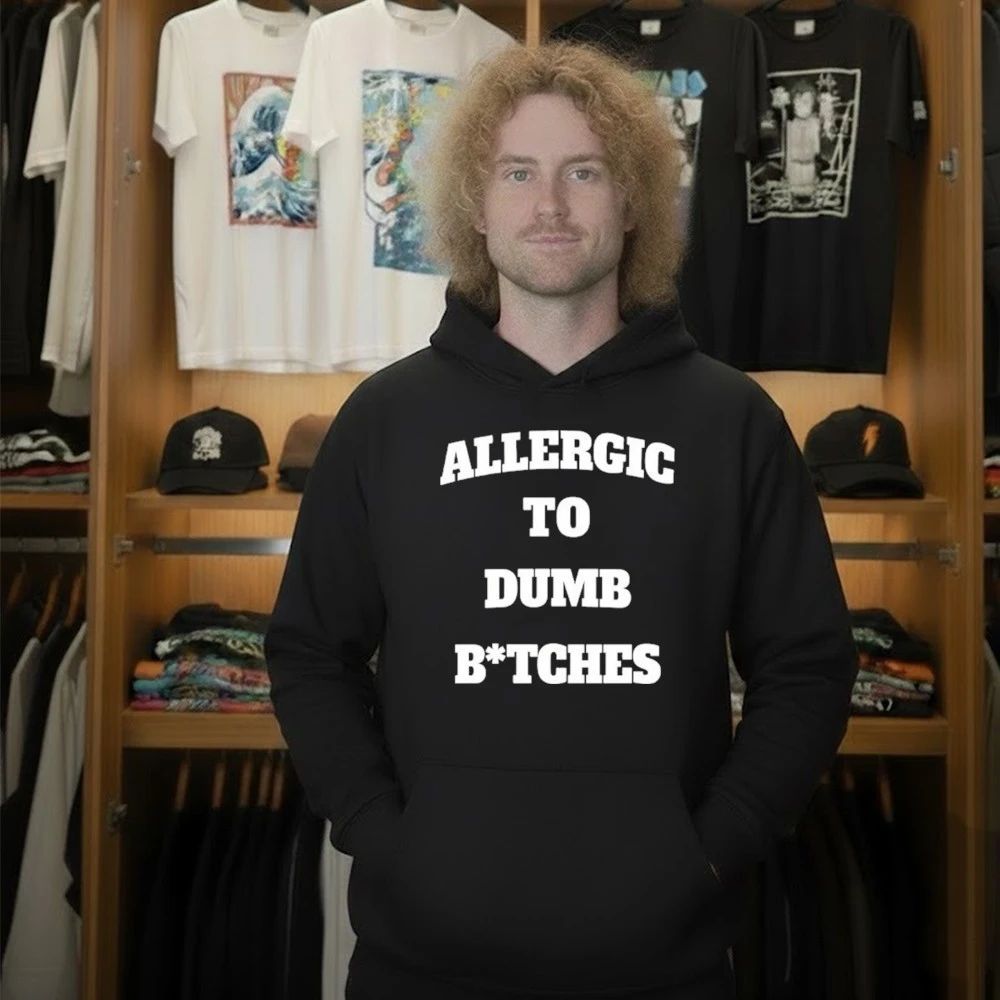 Allergic To Dumb Btches Shirt