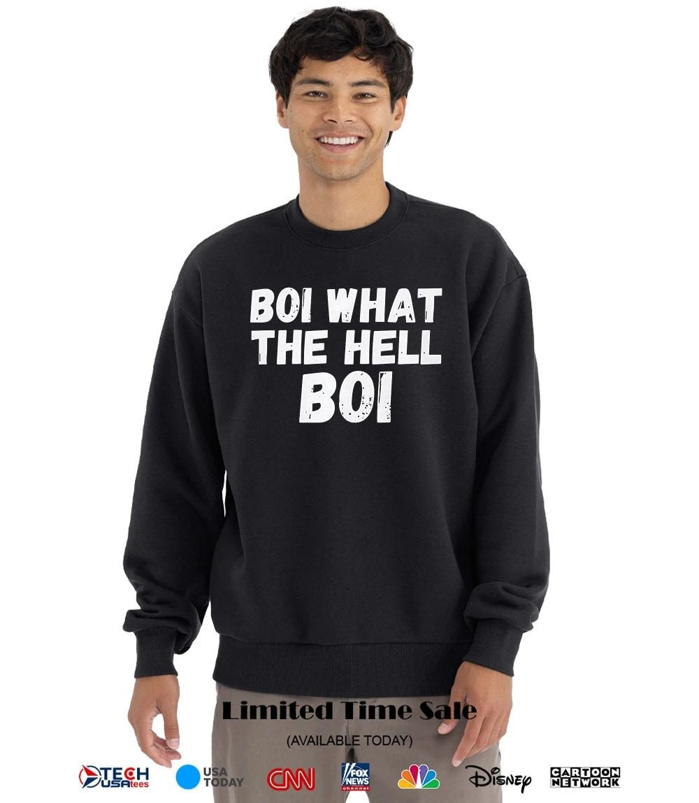 Boi what the Hell boi shirt