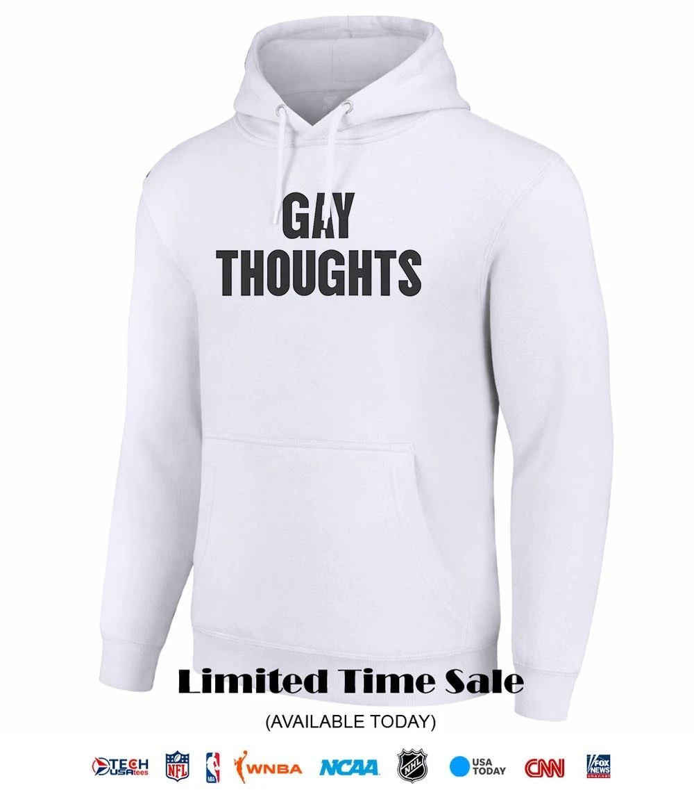 Gay thoughts shirt