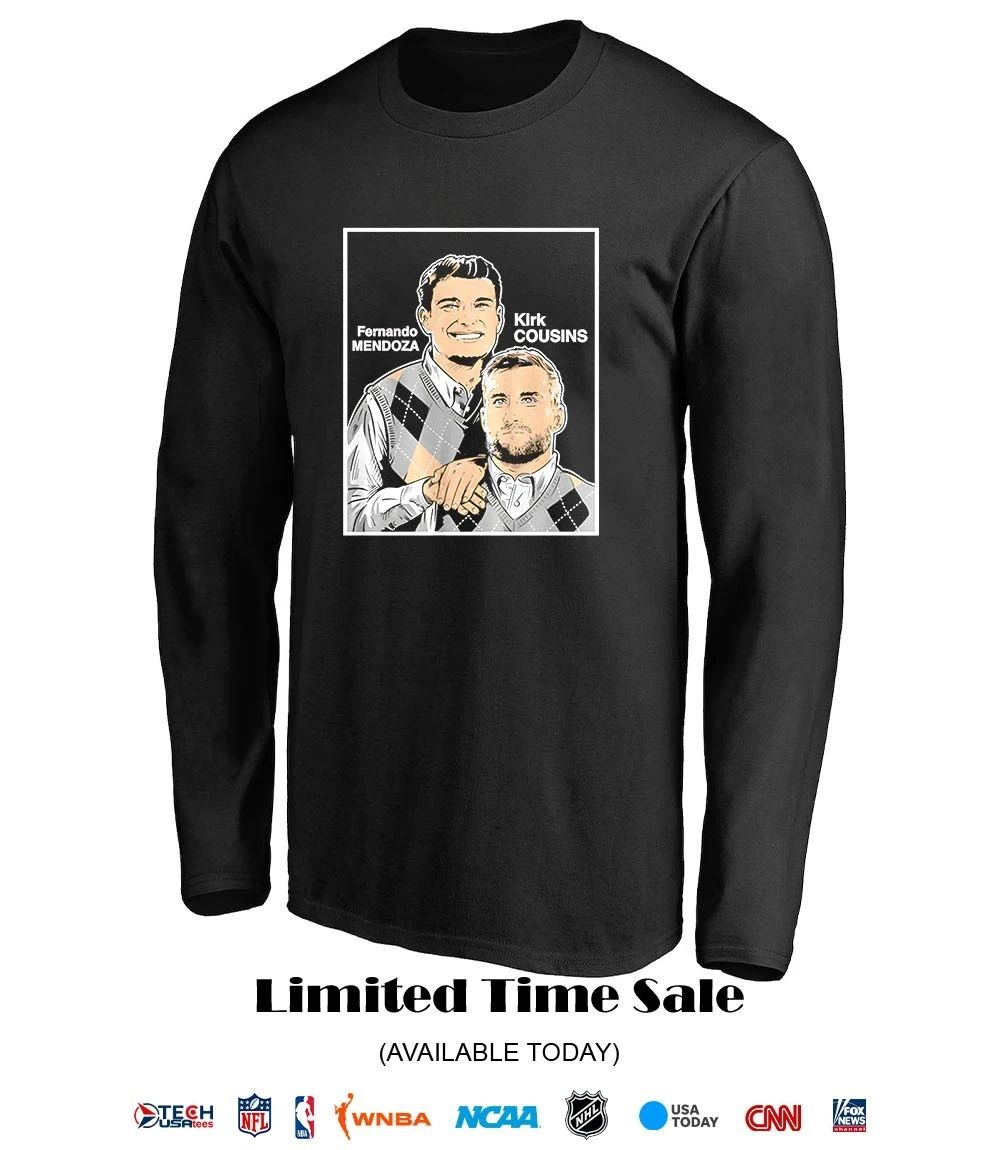 Fernando Mendoza and Kirk Cousins Step Brothers Family Portrait shirt