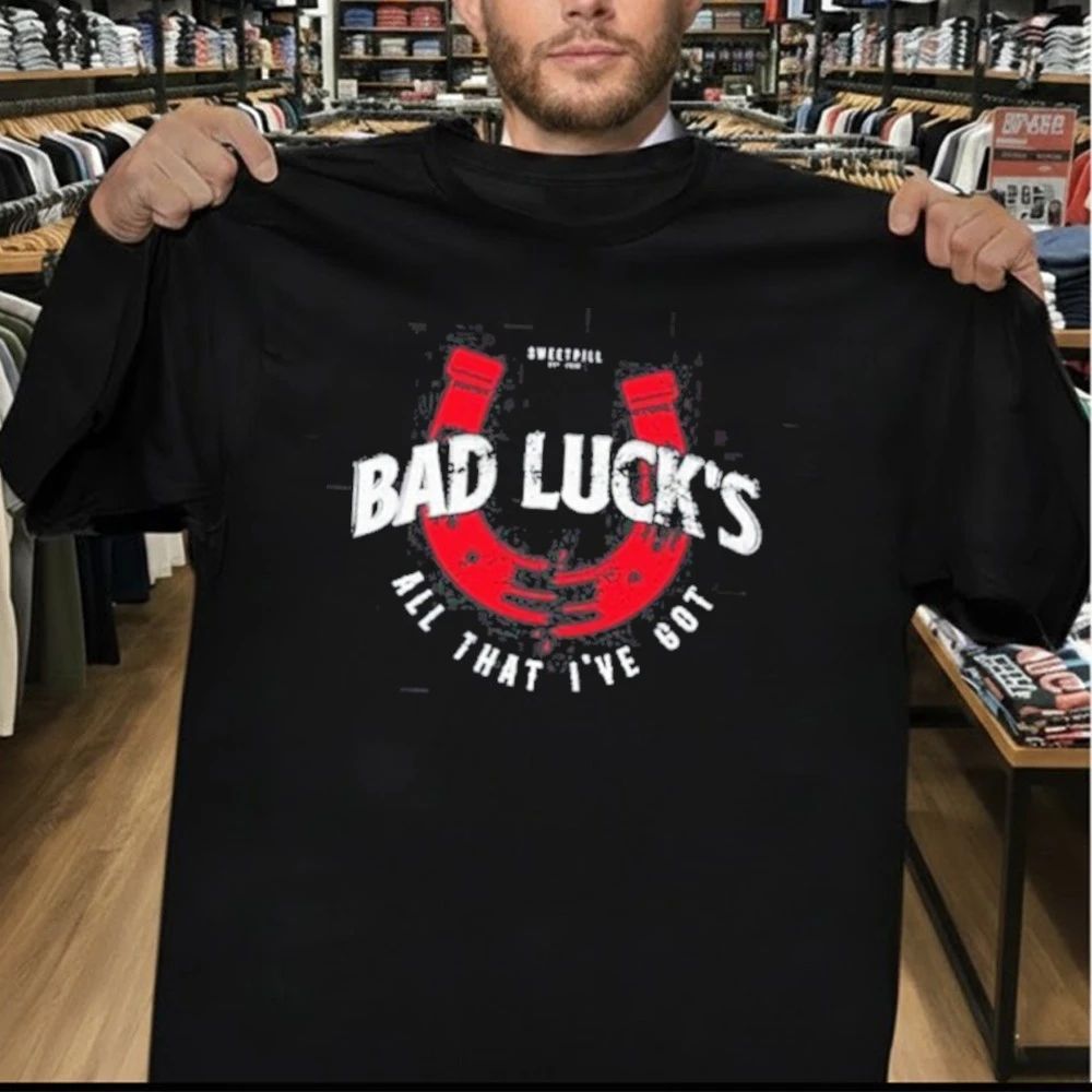 Sweet Pill Bad Luck All That I’ve Got Shirt