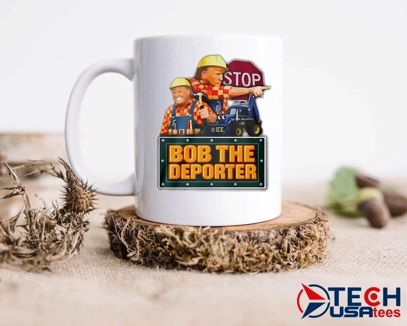 Bob the Deporter Trump stop shirt