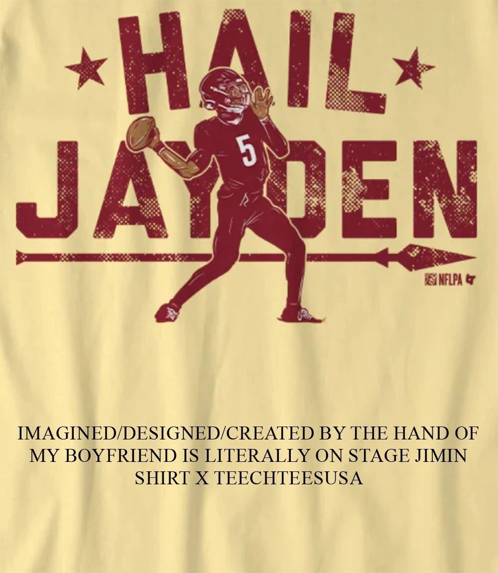 Jayden Daniels Washington Commanders Hail Jayden 2026 shirt