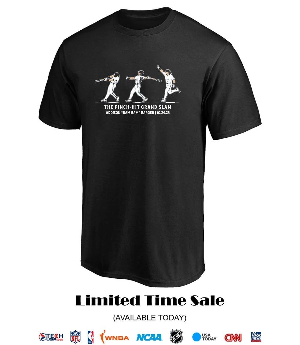 Addison Bam Bam Barger Toronto Blue Jays The Pinch-Hit Grand Slam shirt