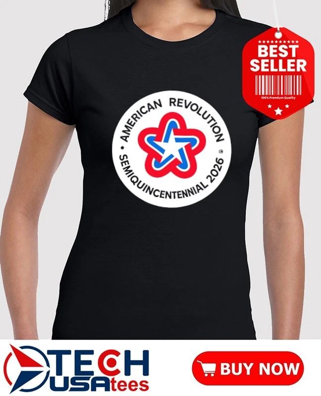 American Revolution Semiquincentennial 2026 shirt