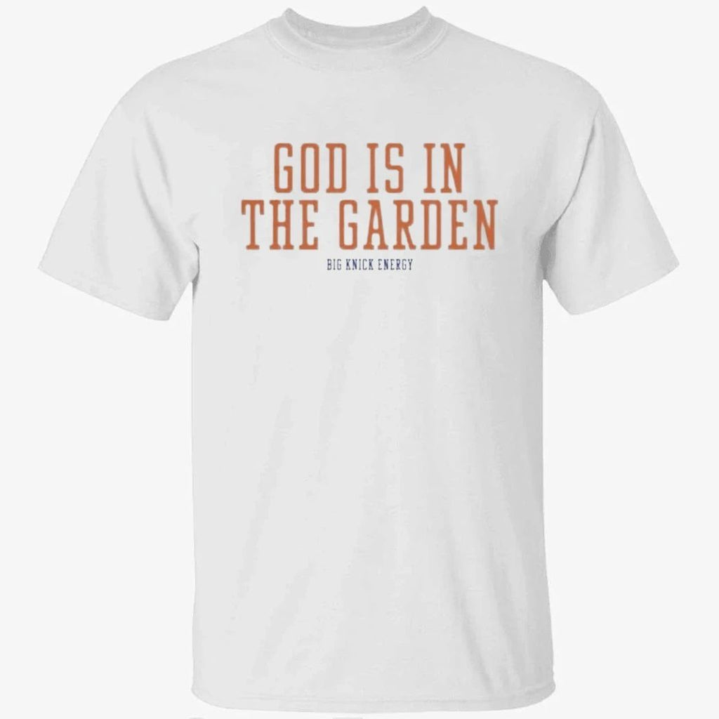 Big Knick Energy God Is In The Garden Shirt