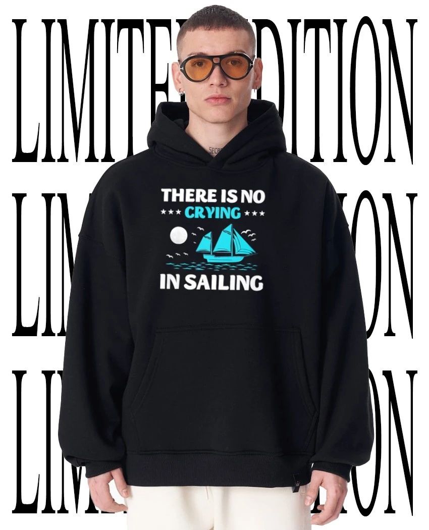 Sailboat there is no crying in sailing T-Shirt