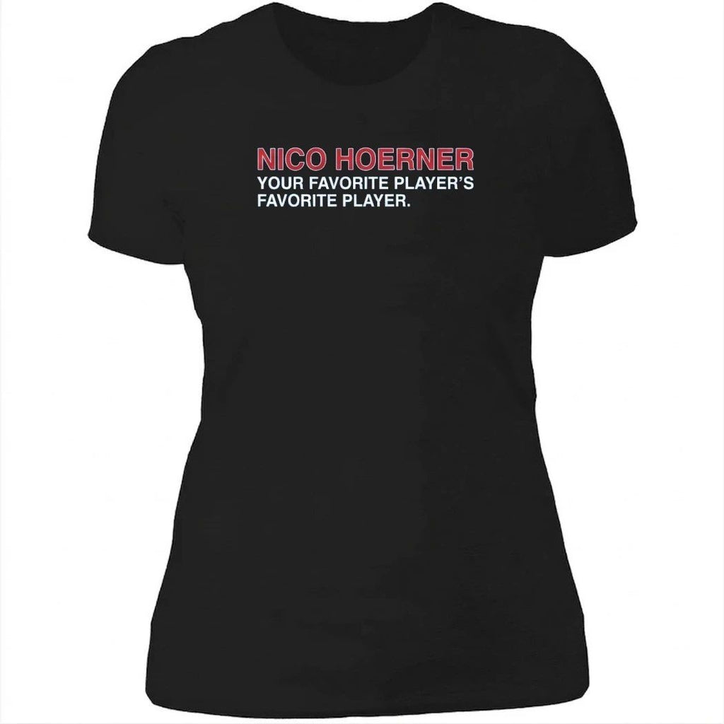 Nico Hoerner Your Favorite Player’s Favorite Player Shirt