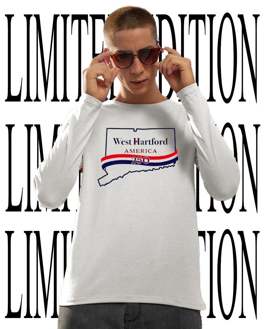 West Hartford America 250th Anniversary shirt