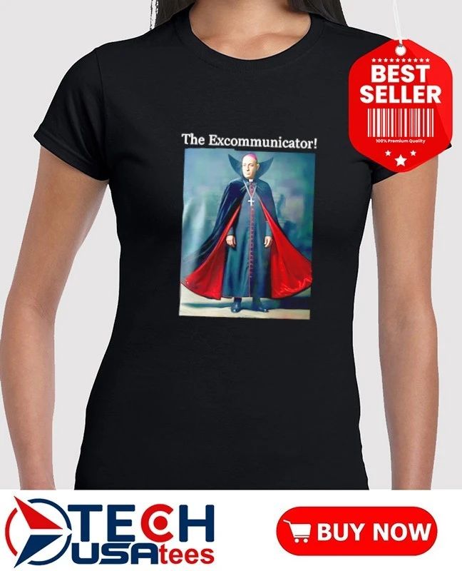 The Excommunicator shirt