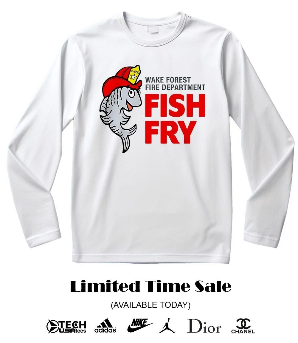 Wake Forest Fire Department Fish Fry shirt