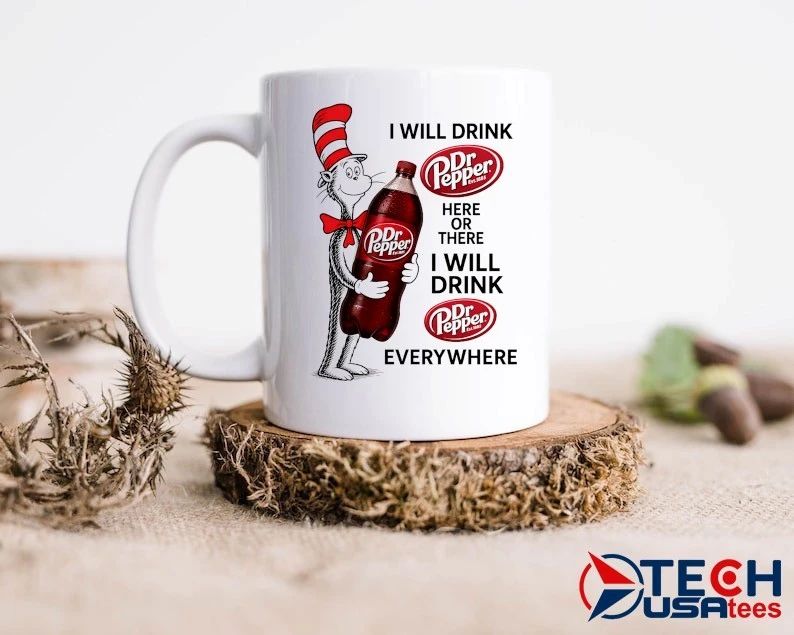 Cat in the Hat I will drink Dr Pepper here or there I will drink Dr Pepper everywhere shirt
