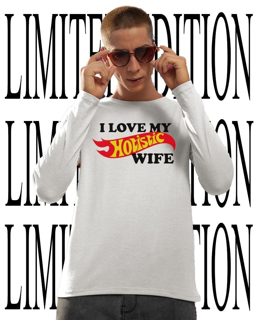 I love my hotistic wife shirt