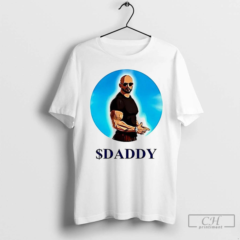 Classic Andrew Tate Wearing Daddy T Shirts
