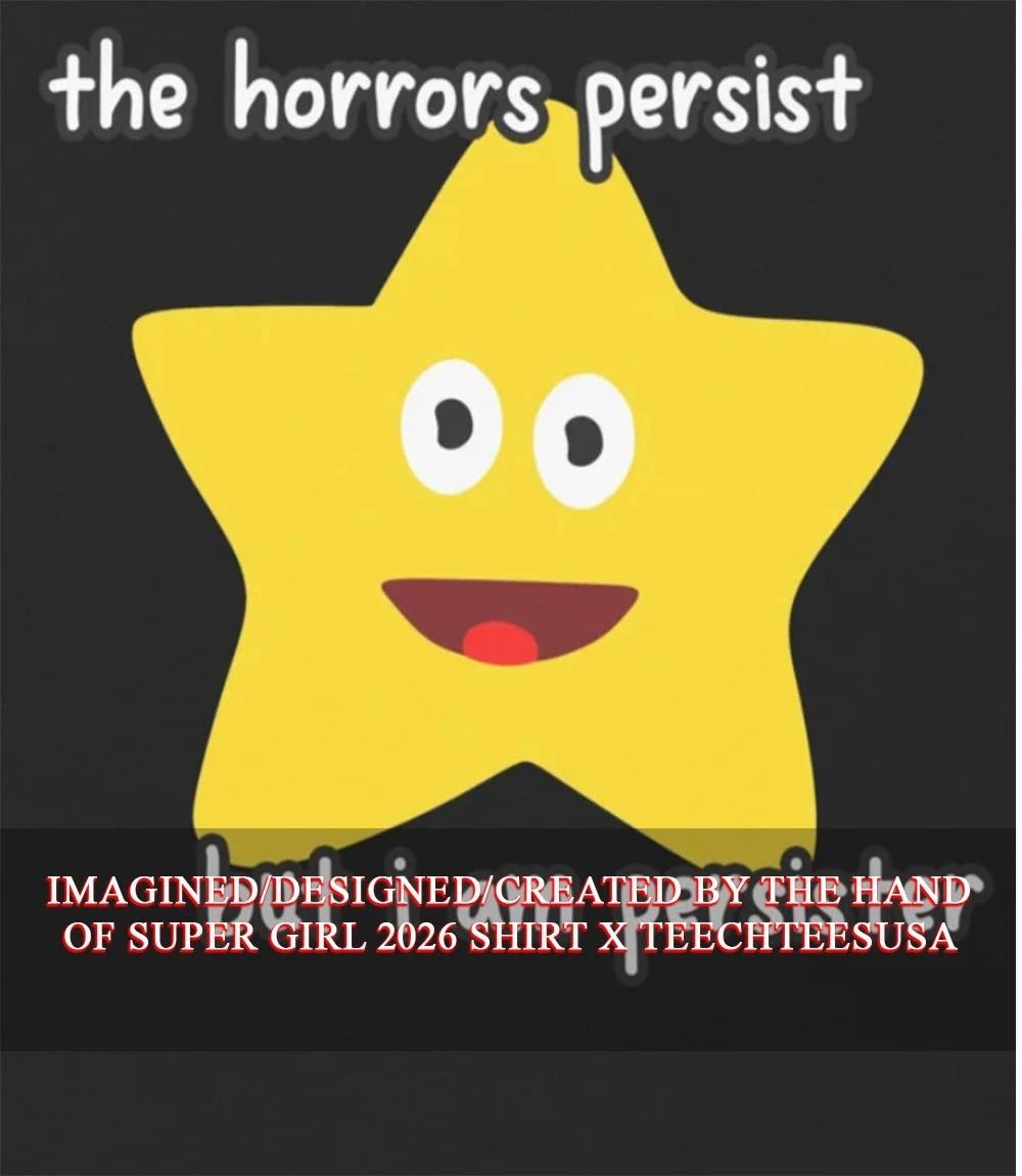The horrors persist but I am persister shirt