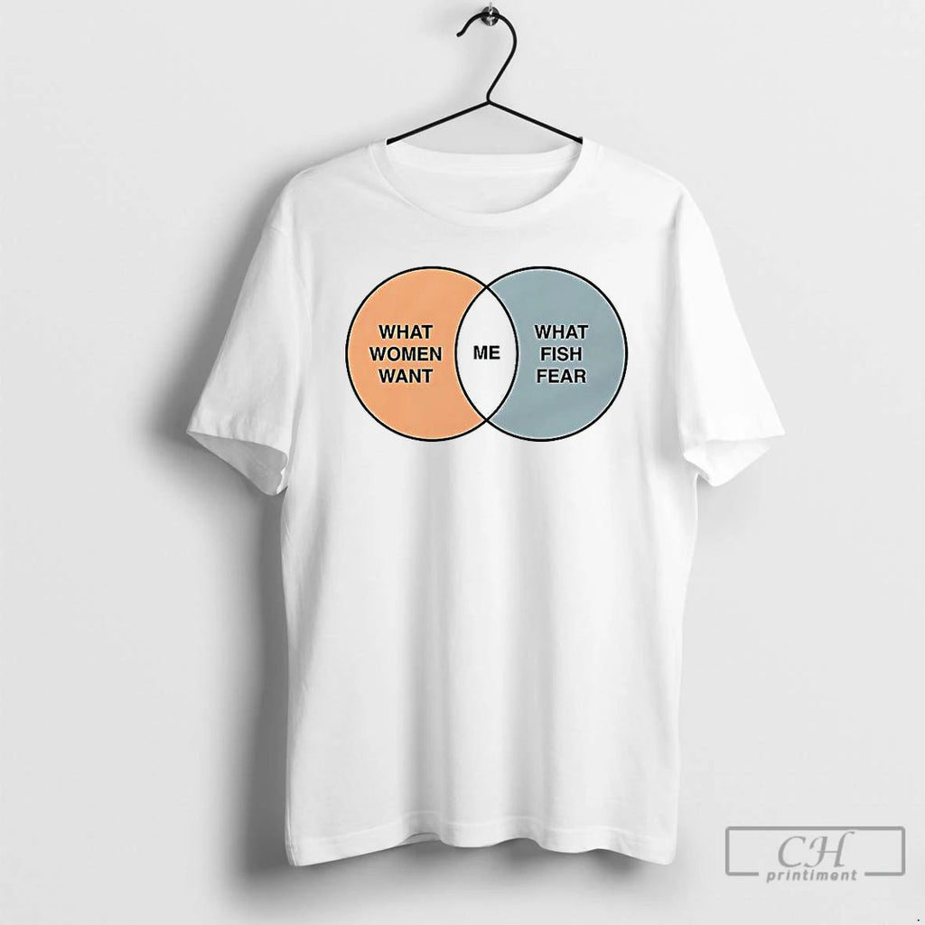 Classic What Women Want Me What Fish Fear Me Venn Diagram T Shirts